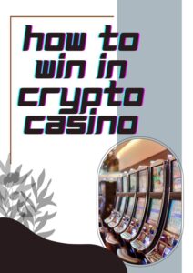 How to Win in a crypto casino